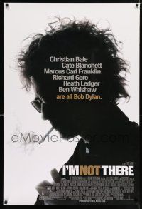 2m393 I'M NOT THERE 1sh '07 Cate Blanchett, Christian Bale, Heath Ledger are all Bob Dylan!