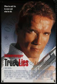2m786 TRUE LIES style B DS 1sh '94 James Cameron, cool close-up of Arnold Schwarzenegger!