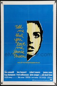 2t858 TELL ME THAT YOU LOVE ME JUNIE MOON 1sh '70 Otto Preminger, art of Liza Minnelli!