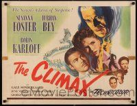 2y069 CLIMAX 1/2sh '44 Boris Karloff, Turhan Bey, Susanna Foster, the screen's classic of suspense!