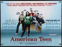 3a073 AMERICAN TEEN DS British quad '08 Nanette Burstein, Hannah Bailey, Colin Clemens, high school
