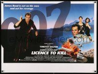 3a093 LICENCE TO KILL British quad '89 Timothy Dalton as James Bond, he's out for revenge!