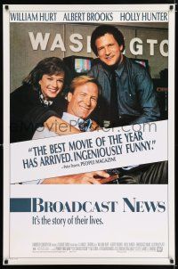 3b135 BROADCAST NEWS 1sh '87 news team William Hurt, Holly Hunter & Albert Brooks!