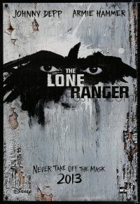 3b454 LONE RANGER teaser DS 1sh '13 Disney, Johnny Depp, Armie Hammer in the title role!