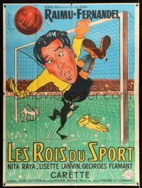 3e491 LES ROIS DU SPORT French 1p R50s Raimu, Fernandel, wacky football/soccer art by Francois!