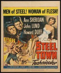 3e938 STEEL TOWN WC '52 Lund & Duff are men of steel and sexy Ann Sheridan is a woman of flesh!