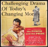 3g338 POWER & THE PRIZE 6sh '56 Robert Taylor, Elisabeth Mueller, drama of today's changing morals!
