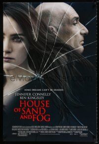 3h352 HOUSE OF SAND & FOG DS 1sh '03 Ron Eldard, cool image of Jennifer Connelly & Ben Kingsley!