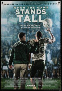 3h827 WHEN THE GAME STANDS TALL advance DS 1sh '14 Jim Caviezel, Chiklis, high school football!
