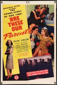 3k043 ARE THESE OUR PARENTS 1sh '44 neglected teens, the shame-story of our time!