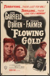 3k298 FLOWING GOLD 1sh R48 image of oilmen John Garfield & Pat O'Brien, Frances Farmer!