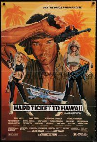 3k354 HARD TICKET TO HAWAII 1sh '87 directed by Andy Sidaris, Salk action art of sexy women w/guns!