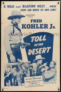 3k902 TOLL OF THE DESERT 1sh R47 Fred Kohler Jr, Betty Mack, Roger Williams in western action!