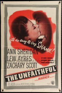 3k932 UNFAITHFUL 1sh '47 shameless Ann Sheridan, Lew Ayres, if she were yours could you forgive?