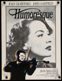 3m734 HUMORESQUE French 16x21 R80s Joan Crawford is woman with heart she can't control,John Garfield