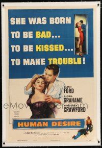 3p169 HUMAN DESIRE linen 1sh '54 Gloria Grahame born to be bad, kissed & to make trouble!