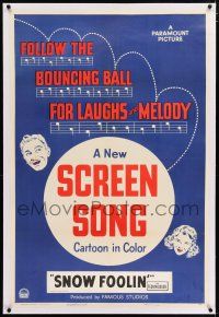 3p330 SCREEN SONG linen 1sh '49 follow the bouncing ball for laughs and melody, Snow Foolin'!
