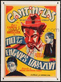 3r082 NO TE ENGANES CORAZON linen Mexican poster R40s deceptive art of top-billed Cantinflas!