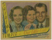 3t351 OUR LITTLE GIRL LC '35 c/u of cute Shirley Temple between Rosemary Ames & Joel McCrea!
