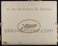 3t117 45 ANS DE FESTIVAL EN AFFICHES ltd edition French 21x26 art portfolio '91 Cannes poster art!