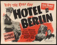 3w208 HOTEL BERLIN style B 1/2sh '45 sexy Faye Emerson, Helmut Dantine, Andrea King, Peter Lorre