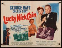 3w249 LUCKY NICK CAIN 1/2sh '51 great noir art of George Raft with gun & sexy Coleen Gray!