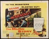 3w269 MIAMI STORY style B 1/2sh '54 Barry Sullivan puts the Big Heat on the mob in Florida!