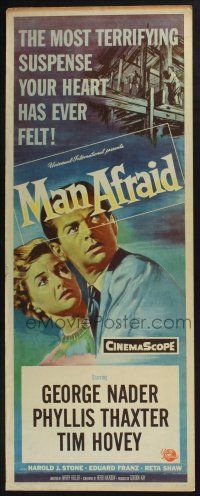 3w628 MAN AFRAID insert '57 George Nader, the most terrifying suspense your heart has ever felt!