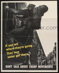3x014 DON'T TALK ABOUT TROOP MOVEMENTS 22x28 WWII war poster '43 don't tell where they're going!