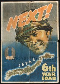 3x018 NEXT! 20x28 WWII war poster '44 6th War Loan, art of soldier over Japan by James Bingham!