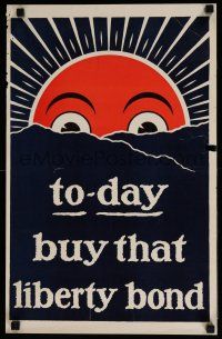 3x003 TODAY BUY THAT LIBERTY BOND 15x22 WWI war poster '17 art of the sun peaking over mountain!
