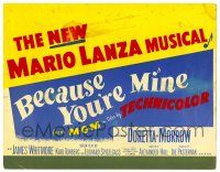 3z204 BECAUSE YOU'RE MINE photolobby TC '52 the new Mario Lanza musical from MGM in Technicolor!