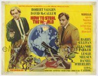 3z311 HOW TO STEAL THE WORLD int'l TC '68 Robert Vaughn is The Man from UNCLE, different art!