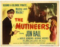 3z359 MUTINEERS TC '49 Jon Hall, behind blonde pirate Adele Jergens, there was mutiny & murder!