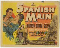 3z428 SPANISH MAIN TC '45 Maureen O'Hara, Paul Henreid, Walter Slezak, first Technicolor RKO!