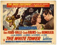 3z489 WHITE TOWER TC '50 Glenn Ford, Alida Valli, Claude Rains, dramatic climbing scenes!