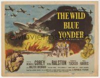 3z493 WILD BLUE YONDER TC '51 Wendell Corey, Vera Ralston, B-29 bomber superfortress airplanes!