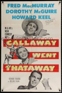 4a132 CALLAWAY WENT THATAWAY 1sh '51 Fred MacMurray, Dorothy McGuire & Howard Keel with thumbs out!