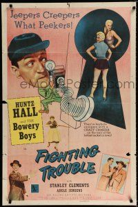 4a304 FIGHTING TROUBLE 1sh '56 Huntz Hall & the Bowery Boys, jeepers creepers what peekers!
