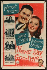 4a595 NEVER SAY GOODBYE 1sh '46 Errol Flynn, Eleanor Parker, Lucile Watson & Forrest Tucker!