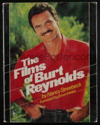 4b344 FILMS OF BURT REYNOLDS hardcover book '82 illustrated biography w/ foreword by Orson Welles!