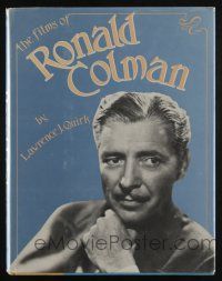 4b353 FILMS OF RONALD COLMAN hardcover book '77 an illustrated biography of the famous actor!