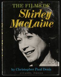 4b355 FILMS OF SHIRLEY MACLAINE hardcover book '80 illustrated biography of the great actress!