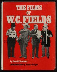 4b356 FILMS OF W.C. FIELDS hardcover book '66 an illustrated biography of the famous comedy star!