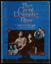 4b373 GREAT ROMANTIC FILMS hardcover book '74 illustrated history of Hollywood on-screen romances!