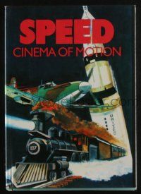 4b428 SPEED: CINEMA OF MOTION hardcover book '75 information and many images, cool poster art!
