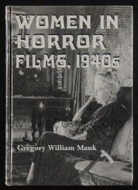 4b439 WOMEN IN HORROR FILMS 1940S hardcover book '99 great images, Hollywood's damsels in distress