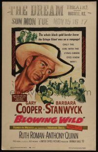 4c259 BLOWING WILD WC '53 Gary Cooper, Barbara Stanwyck, Ruth Roman, Anthony Quinn!