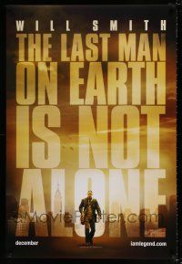 4d363 I AM LEGEND teaser DS 1sh '07 Will Smith is the last man on Earth, and he's not alone!