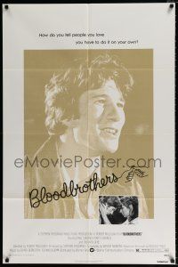 4f106 BLOODBROTHERS 1sh '78 super early image of Richard Gere, from Richard Price novel!